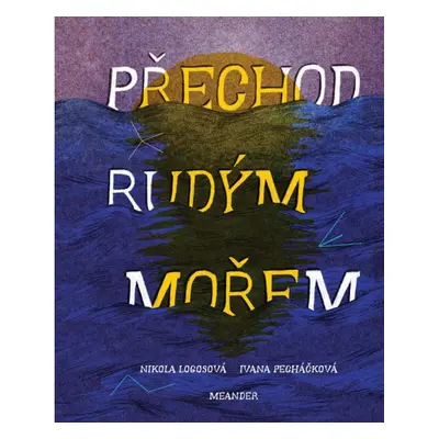 Přechod Rudým mořem Meander