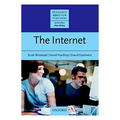 Resource Books for Teachers The Internet Oxford University Press