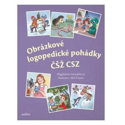 Obrázkové logopedické pohádky ČŠŽ CSZ Edika