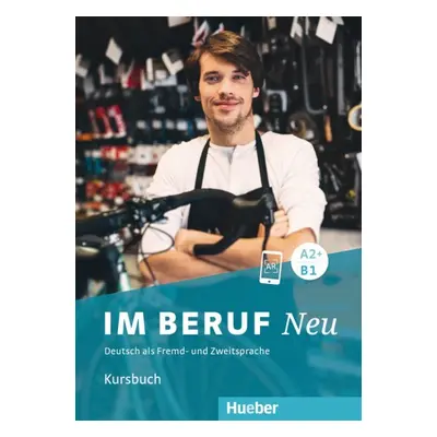 Im Beruf Neu A2+/B1 Kursbuch Hueber Verlag