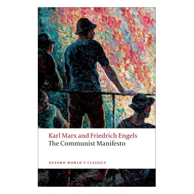 Oxford World´s Classics The Communist Manifesto Oxford University Press