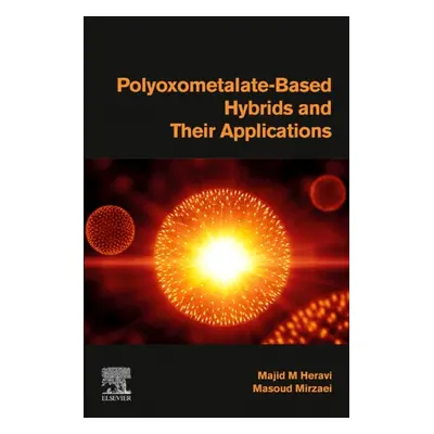 Polyoxometalate-Based Hybrids and their Applications Elsevier