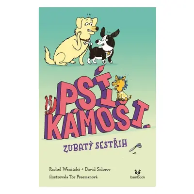 Psí kámoši 2 - Zubatý sestřih GRADA Publishing, a. s.