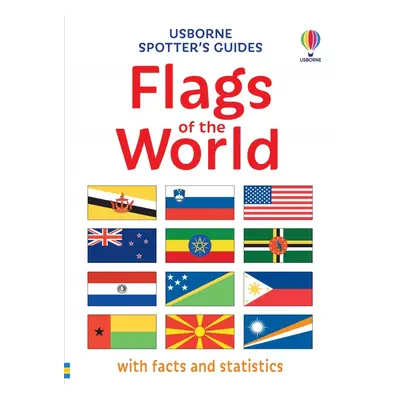 Spotter´s Guides: Flags of the World Usborne Publishing