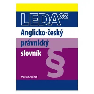 Anglicko-český právnický slovník Nakladatelství LEDA