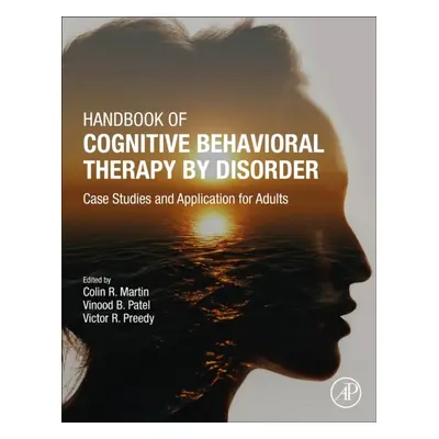 Handbook of Cognitive Behavioral Therapy by Disorder, Case Studies and Application for Adults El