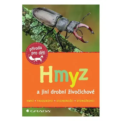 Hmyz a jiní drobní živočichové GRADA Publishing, a. s.