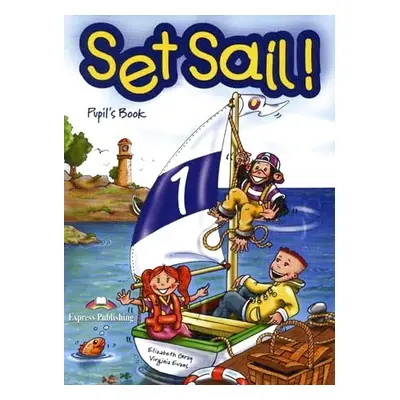 Set Sail! 1 Pupil´s Book (+Story Book + CD) Express Publishing