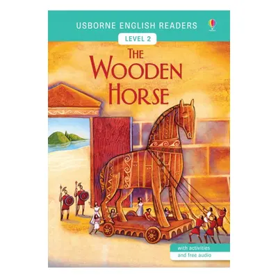 Usborne English Readers 2 The Wooden Horse Usborne Publishing