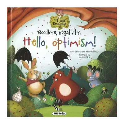 Hello, optimism! The land emotions AJ NAKLADATELSTVÍ SUN s.r.o.