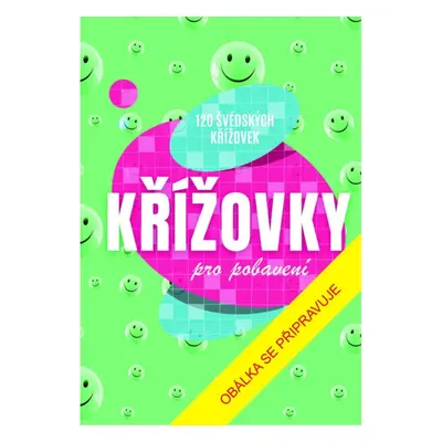 Křížovky pro pobavení: 120 švédských křížovek Euromedia Group, a.s.