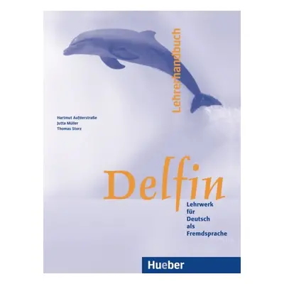 Delfin, einbändige Ausgabe, Lehrerhandbuch Hueber Verlag