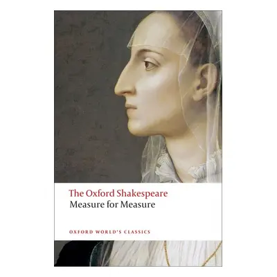 Oxford World´s Classics Measure for Measure Oxford University Press