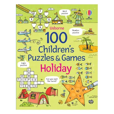 100 Children´s Puzzles and Games: Holiday Usborne Publishing