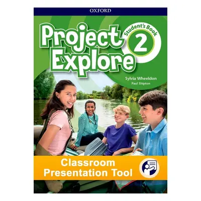 Project Explore 2 Classroom Presentation Tool Student´s eBook (OLB) Oxford University Press