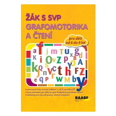 Žák s SVP - Grafomotorika a čtení Nakladatelství Dr. Josef Raabe, s.r.o.