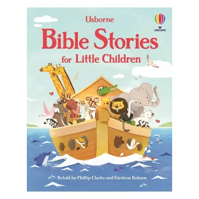 Bible Stories for Little Children Usborne Publishing