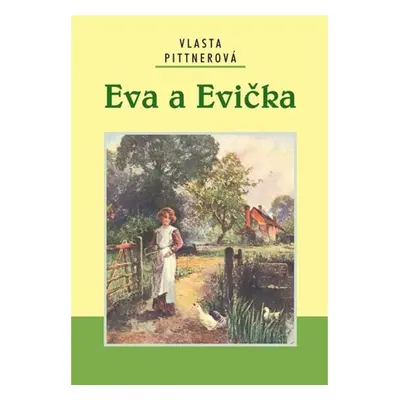 Eva a Evička Ing. Drahomír Rybníček-Vydavatelství AKCENT