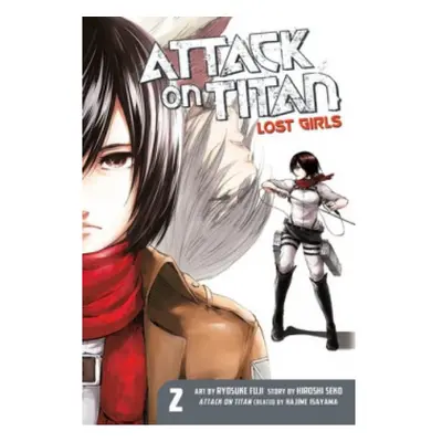 Attack On Titan: Lost Girls The Manga 2 Kodansha America, Inc