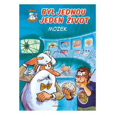 Byl jednou jeden život - mozek Fragment