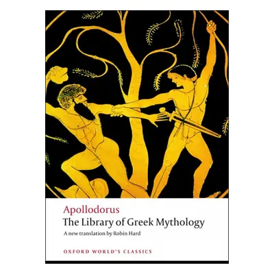 Oxford World´s Classics - Classical Literature The Library of Greek Mythology Oxford University 