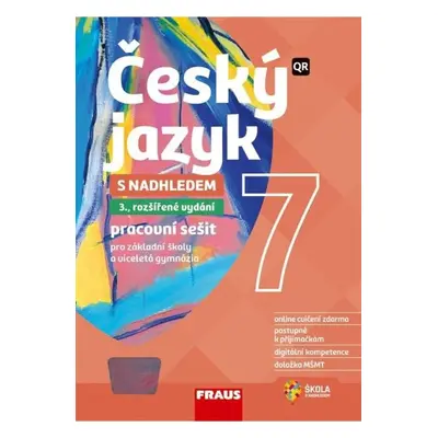 Český jazyk 7 s nadhledem pro ZŠ a víceletá gymnázia - Hybridní pracovní sešit 2v1 Fraus