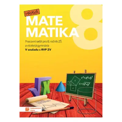 Hravá matematika 8 - pracovní sešit TAKTIK International, s.r.o