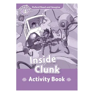 Oxford Read and Imagine 4 Inside Clunk Activity Book Oxford University Press