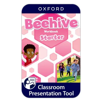 Beehive Starter Classroom Presentation Tool eWorkbook (OLB) Oxford University Press