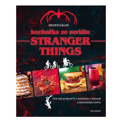 Neoficiální kuchařka ze seriálu Stranger Things Nakladatelství SLOVART s. r. o.