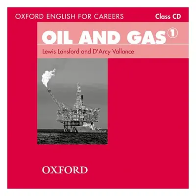 Oxford English for Careers Oil and Gas 1 Class Audio CD Oxford University Press