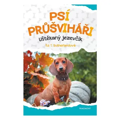 Psí průšviháři - Uštěkaný jezevčík Fragment