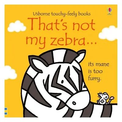 That´s Not My Zebra Usborne Publishing