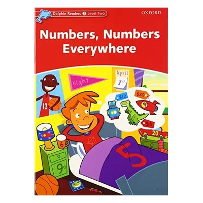 Dolphin Readers Level 2 Numbers. Numbers Everywhere Oxford University Press