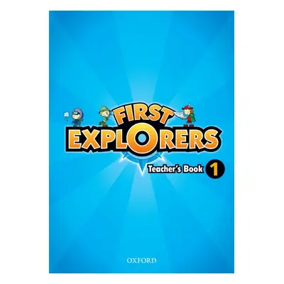 First Explorers 1 Teacher´s Book Oxford University Press