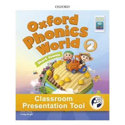 Oxford Phonics World 2 Student´s Book Classroom Presentation Tool Oxford University Press