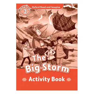 Oxford Read and Imagine 2 The Big Storm Activity Book Oxford University Press