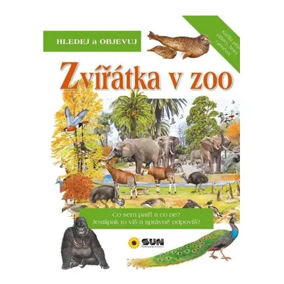 Zvířátka v ZOO - Hledej a Objevuj NAKLADATELSTVÍ SUN s.r.o.