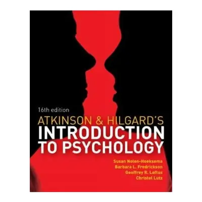 Atkinson and Hilgard's Introduction to Psychology Cengage Learning EMEA