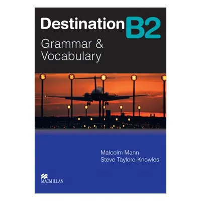 Destination B2 Student´s Book Without Key Macmillan