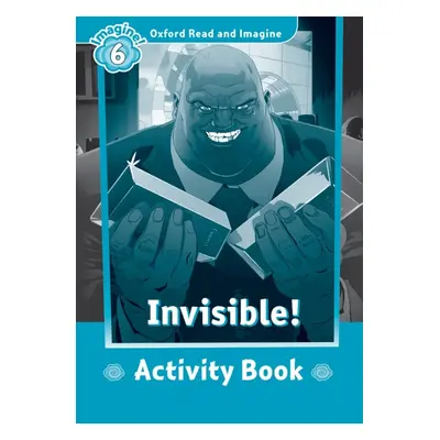 Oxford Read and Imagine 6 Invisible Activity Book Oxford University Press