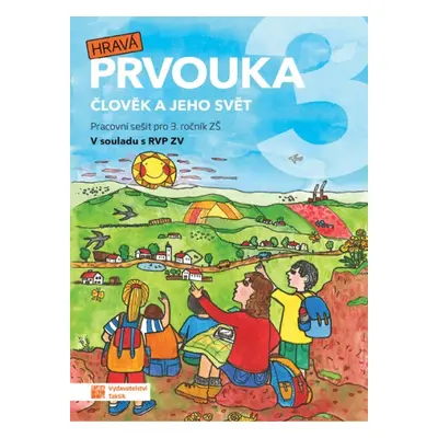 Hravá prvouka 3 - pracovní sešit TAKTIK International, s.r.o