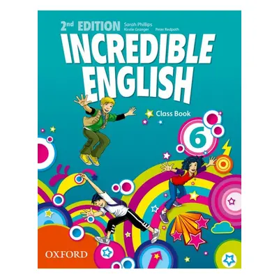 Incredible English 6 (New Edition) Coursebook Oxford University Press