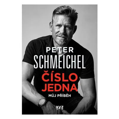 Peter Schmeichel: číslo jedna XYZ