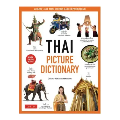 Thai Picture Dictionary, Learn 1,500 Thai Words and Phrases - The Perfect Visual Resource for La