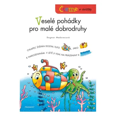 Čteme s obrázky – Veselé pohádky pro malé dobrodruhy Fragment