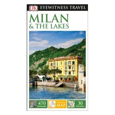 DK Eyewitness Milan and the Lakes Dorling Kindersley (UK)