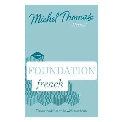 Foundation French New Edition (Learn French with the Michel Thomas Method), Beginner French Audi