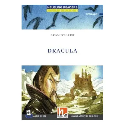 HELBLING READERS Blue Series Level 4 Dracula + app + e-zone Helbling Languages