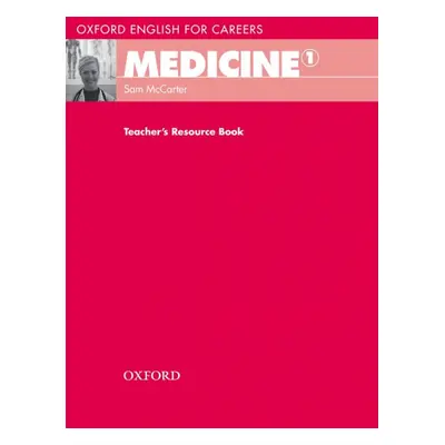 Oxford English for Careers Medicine 1 Teacher´s Resource Book Oxford University Press